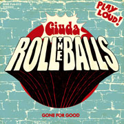 Noviembre de 2015 ve el lanzamiento del nuevo single de GIUDA Roll The Balls, puro glamrock