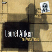 LAUREL AITKEN: The pama years CD