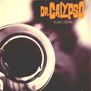 DR. CALYPSO: Toxic Sons CD