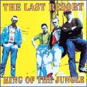 LAST RESORT: King of the jungle CD