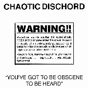 CHAOTIC DISCHORD: You have to be obsceCD