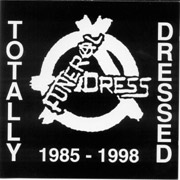 FUNERAL DRESS: Totally dressed 85-98 CD