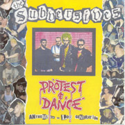 SUBVERSIVES, THE: Protest & Dance CD