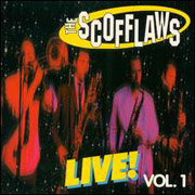 SCOFFLAWS: Live Vol. 1 CD