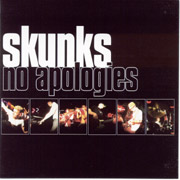 SKUNKS: No apologies CD