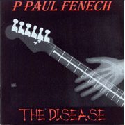 P. PAUL FENECH: The Disease CD