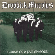 DROPKICK MURPHYS: Curse of the fallen soul EP
