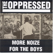 OPPRESSED, THE: Noize for the boyz CD