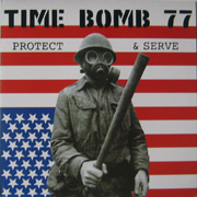 TIME BOMB 77: Protect & Serve LP
