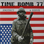 TIME BOMB 77: Protect & Serve LP 1