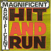 MAGNIFICENT: Hit and Run CD