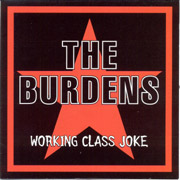 BURDENS, THE: Working class joke CD
