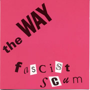 WAY, THE: Fascist Scum MCD