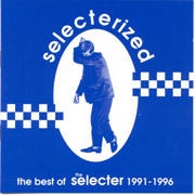 SELECTER, THE: The best of CD