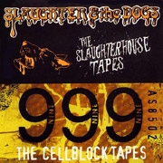 SLAUGHTER & THE DOGS/999: The slaughter.