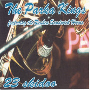 PARKA KINGS, THE: 23 Skidoo CD