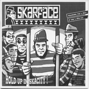 SKARFACE: Hold up in skacity CD