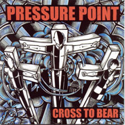 PRESSURE POINT: Cross to bear CD