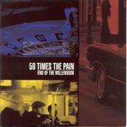59 TIMES THE PAIN: End of the milleniuCD