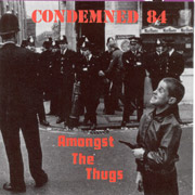 CONDEMNED 84: Amongst the thugs CD