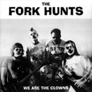 FORK HUNTS, THE: We are the clowns LP