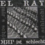 RAY,EL: MNP Ist Schlecht LP 1