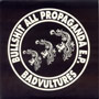 BAD VULTURES: Bullshit all propaganda EP 1