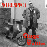 STAGE BOTTLES/NO RESPECT: Split EP