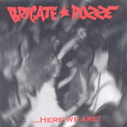 BRIGATE ROZZE: Here we are EP