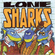 LONE SHARKS: No messin CD