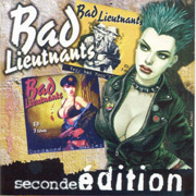 BAD LIEUTNANTS: Seconde Edition CD