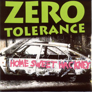 ZERO TOLERANCE: Home sweet hackney CD