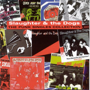 SLAUGHTER & THE DOG: The Punk singles CD