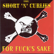 SHORT N CURLIES: For fuck's sake CD