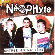 NEOPHYTE: Entree en matiere CD