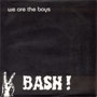 BASH!: We are the boys 7 1