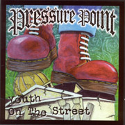 PRESSURE POINT: Youth on the Streets CD