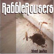 RABBLEROUSERS: Street Justice CD