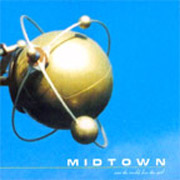 MIDTOWN: Save the world, lose the girlCD