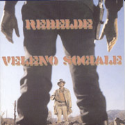 REBELDE/VELENO SOCIALE: Split CD