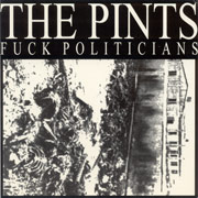 PINTS, THE: Fuck Politicians EP