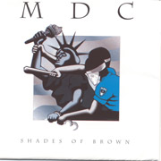 MDC: Shades of Brown CD