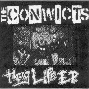 CONWICTS, THE: Thug life EP