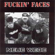 FUCKIN FACES: Neue Wege CD