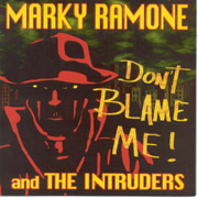 MARKY RAMONE: Don't blame me CD