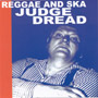 JUDGE DREAD: Reggae & Ska CD 1