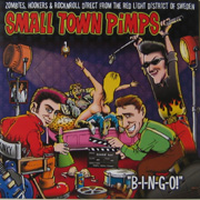 SMALL TOWN PIMPS: B-I-N-G-O LP