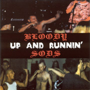 BLOODY SODS: Up n Running CD