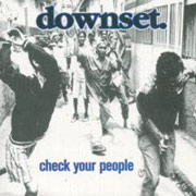 DOWNSET: Check your people CD