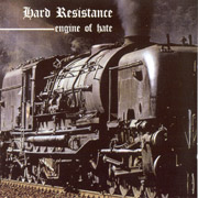HARD RESISTANCE: Engine of hate CD